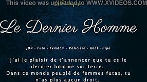 je... j'ai adoré le dernier homme french futa audio... tellement hot!